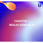 CHAPITRE I – Règles Générales