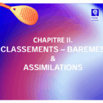 CHAPITRE II – Classements Barèmes & Assimilations